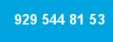 929 544 81 53
